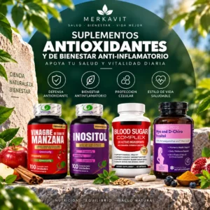 Suplementos Antioxidantes y bienestar anti-inflamatorio